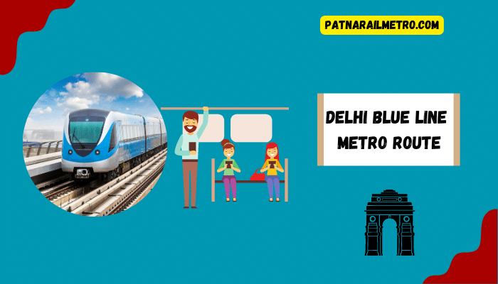Delhi Blue Line Metro Route-3