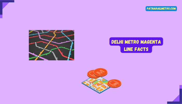 Delhi Magenta Line Metro Facts