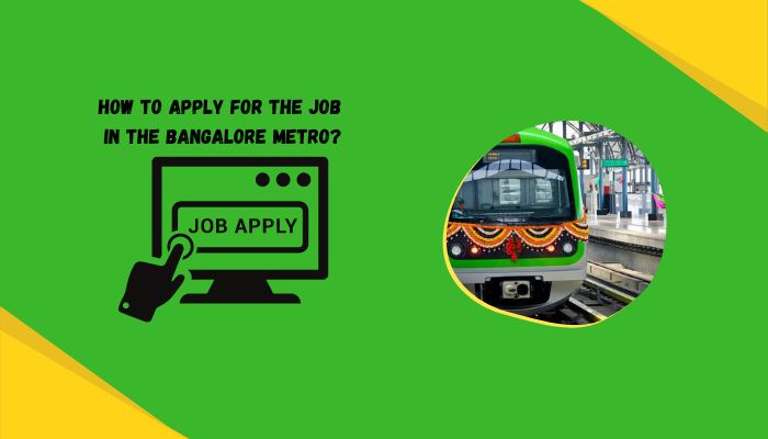 How To Apply For The Job In The Bangalore Metro
