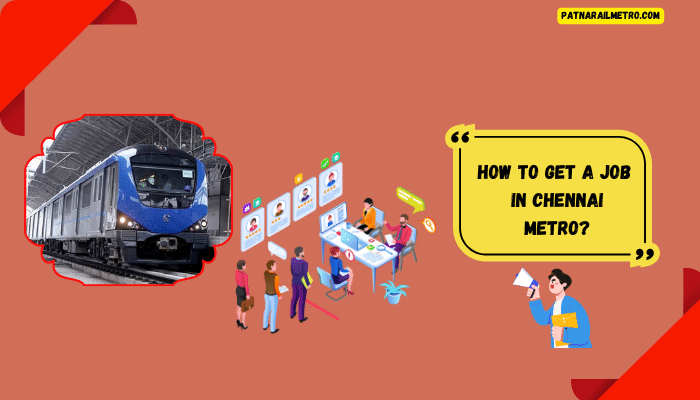 How To Get A Job In Chennai Metro