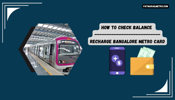 How to Check Balance Recharge Bangalore Metro card