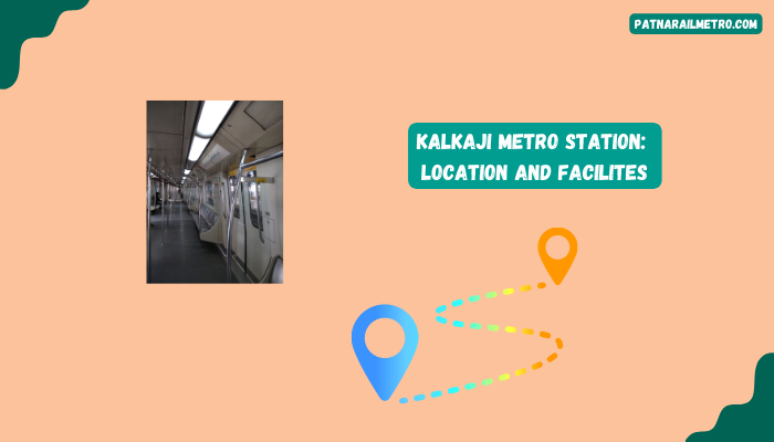Kalkaji Metro Station