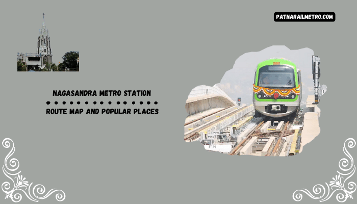 Nagasandra Metro Station