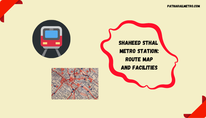 Shaheed Sthal Metro Station