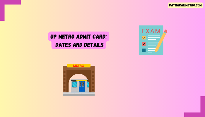 UP Metro Admit card