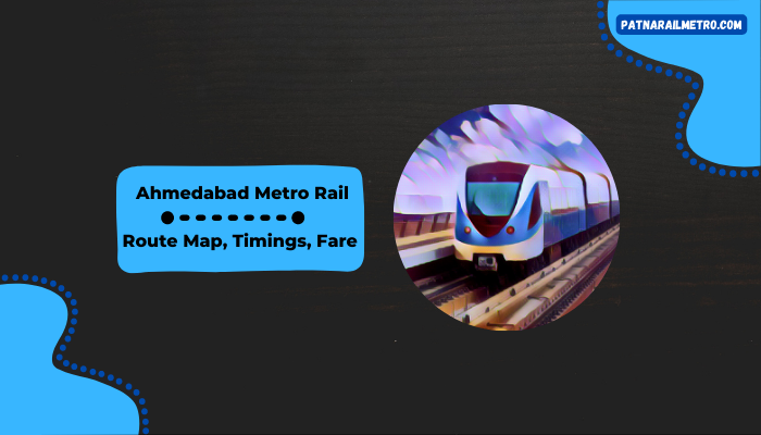 Ahmedabad-Metro-Rail-Route-Map-Timings-Fare-2023
