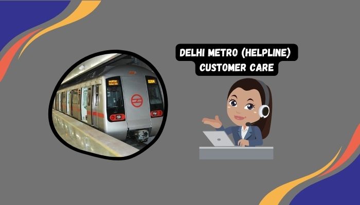 Delhi Metro (Helpline) Customer Care